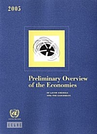 Preliminary Overview of the Economies of Latin America And the Caribbean 2005 (Paperback)