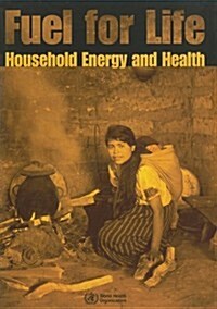 Fuel for Life: Household Energy and Health (Paperback)