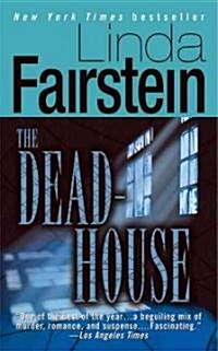 The Deadhouse (Mass Market Paperback)