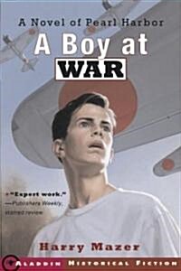 A Boy at War: A Novel of Pearl Harbor (Paperback, Reprint)