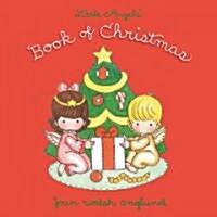 Little Angels Book of Christmas (School & Library)