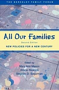 All Our Families: New Policies for a New Century (Paperback, 2)