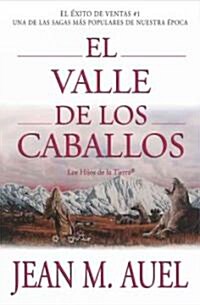 El Valle de los Caballos = The Valley of the Horses (Paperback)