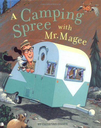 A Camping Spree with Mr. Magee: (read Aloud Books, Series Books for Kids, Books for Early Readers) (Hardcover)
