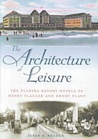 The Architecture of Leisure (Hardcover)