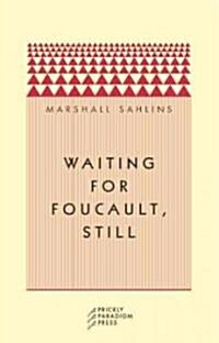 Waiting for Foucault, Still (Paperback, 3)