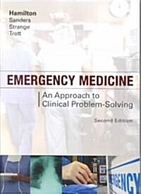 Emergency Medicine : An Approach to Clinical Problem-Solving (Paperback, 2 Rev ed)