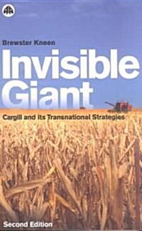 Invisible Giant : Cargill and Its Transnational Strategies (Paperback, 2 ed)