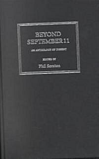 Beyond September 11 : An Anthology of Dissent (Hardcover)