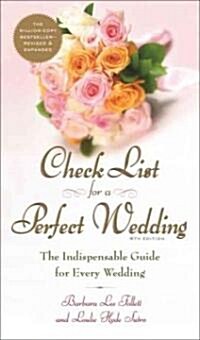 Check List for a Perfect Wedding, 6th Edition: The Indispensible Guide for Every Wedding (Paperback, 6)