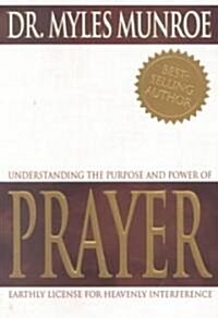 Understanding the Purpose and Power of Prayer (Paperback)