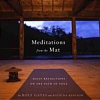Meditations from the Mat: Daily Reflections on the Path of Yoga (Paperback)