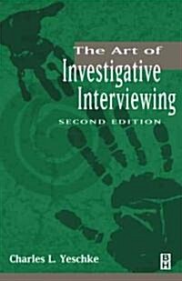 The Art of Investigative Interviewing (Paperback, 2nd)
