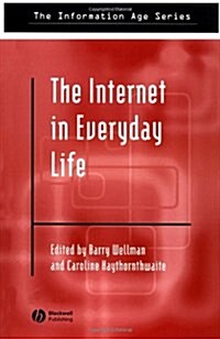 The Internet in Everyday Life (Paperback)