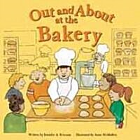 Out and about at the Bakery (Hardcover)