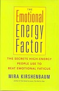 The Emotional Energy Factor (Hardcover)