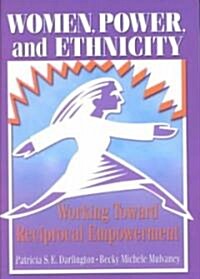 Women, Power, and Ethnicity (Paperback)