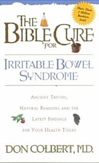 The Bible Cure for Irrritable Bowel Syndrome: Ancient Truths, Natural Remedies and the Latest Findings for Your Health Today (Paperback)