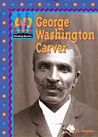 George Washington Carver (Hardcover)