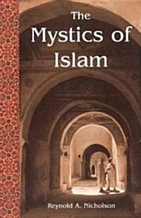 The Mystics of Islam (Paperback, Revised)