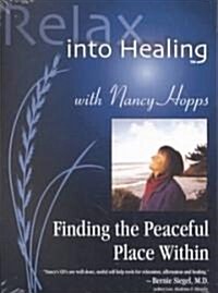 Relax into Healing (Audio CD)