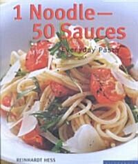 1 Noodle, 50 Sauces (Paperback)