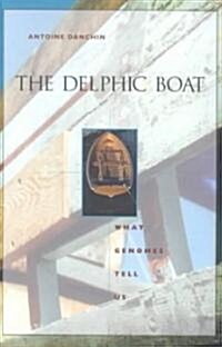 The Delphic Boat: What Genomes Tell Us (Hardcover)