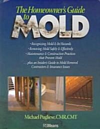 The Homeowners Guide to Mold (Paperback)