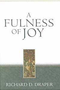 A Fulness of Joy (Hardcover)