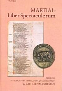 Martial: Liber Spectaculorum (Hardcover)