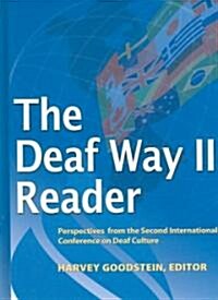 The Deaf Way II Reader: Perspectives from the Second International Conference on Deaf Culture (Hardcover)