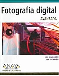 Fotografia Digital Avanzada/ Perfect Digital Photography (Paperback, Translation)