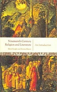 Nineteenth-Century Religion and Literature : An Introduction (Paperback)