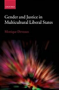 Gender And Justice in Multicultural Liberal States (Hardcover)