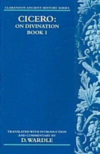 Cicero On Divination. Book 1 (Paperback)