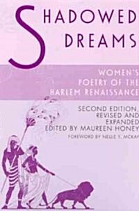 Shadowed Dreams: Womens Poetry of the Harlem Renaissance (Hardcover, 2)