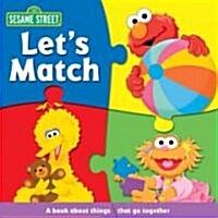 Sesame Street Lets Match (Board Book)