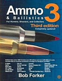 Ammo & Ballistics 3 (Paperback, 3rd)