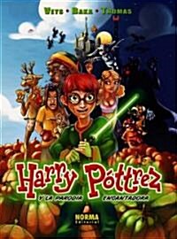 Harry Pottrez, Y La Parodia Encantadora 1/harry Pottrez, the Enchanting Parody 1 (Hardcover)