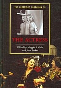 The Cambridge Companion to the Actress (Hardcover)