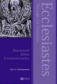 Ecclesiastes Through the Centuries (Hardcover)