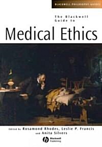 The Blackwell Guide to Medical Ethics (Hardcover)
