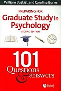 Preparing for Graduate Study in Psychology: 101 Questions and Answers (Paperback, 2)