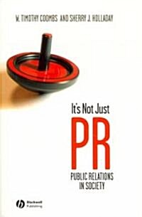 Its Not Just PR (Hardcover)