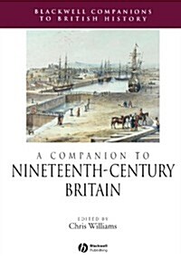 Companion to Nineteenth-Century Britain (Paperback)