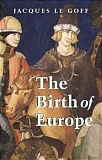 The Birth of Europe (Paperback)