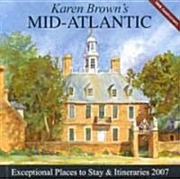 Karen Browns Mid Atlantic, 2007 (Paperback, 30th, Anniversary)