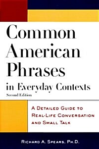 [중고] Common American Phrases in Everyday Contexts: A Detailed Guide to Real-Life Conversation and Small Talk (Paperback, 2)