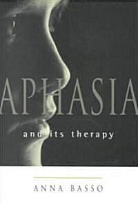 [중고] Aphasia and Its Therapy (Hardcover)