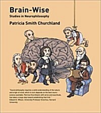 Brain-Wise: Studies in Neurophilosophy (Paperback)